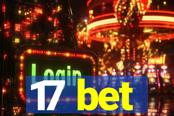 17 bet